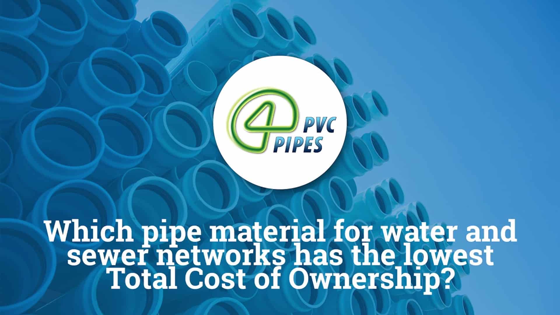Safe, durable & costefficient, sustainable and recyclable PVC pipes